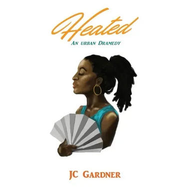 Heated: An Urban Dramedy