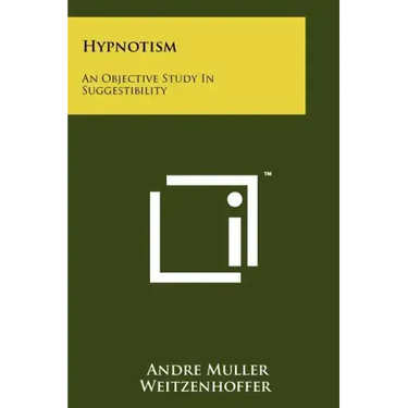 Hypnotism: An Objective Study In Suggestibility