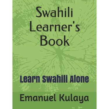 Swahili Learner's Book: Learn Swahili Alone