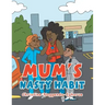 Mum's Nasty Habit