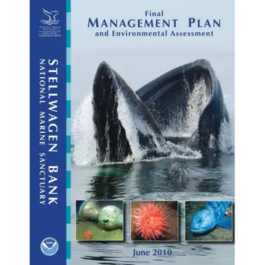 Stellwagen Bank National Marine Sanctuary Final Management Plan and Environmental Assessment: June 2010