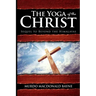 The Yoga of the Christ: (A Gnostic Audio Selection, Includes Free Access to Streaming Audio Book)