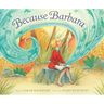 Because Barbara: Barbara Cooney Paints Her World