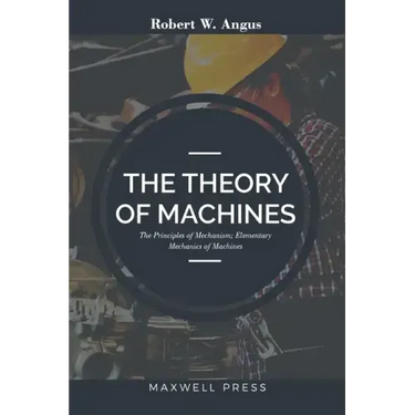 The Theory of Machines