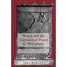 Money and the Corrosion of Power in Thucydides: The Sicilian Expedition and Its Aftermath
