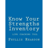 Know Your Strengths Inventory: A Life Coaching Tool