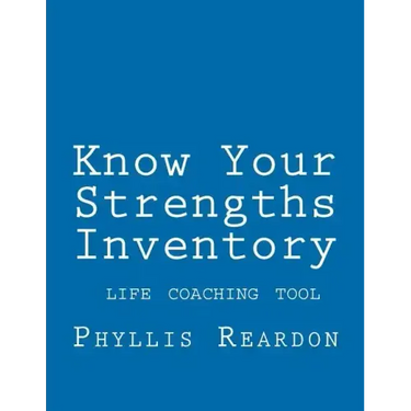 Know Your Strengths Inventory: A Life Coaching Tool