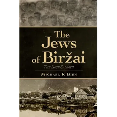 The Jews of Birzai: The Last Sabbath