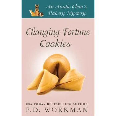 Changing Fortune Cookies: A Cozy Culinary & Pet Mystery