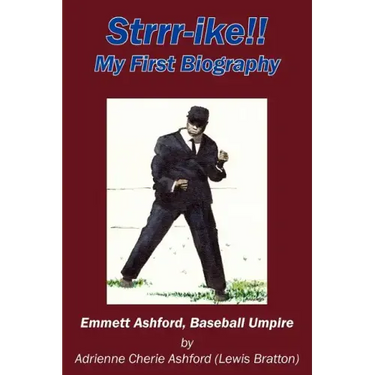 Strrr-Ike!! My First Biography: Emmett Ashford, Baseball Umpire
