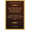 List of the Boys and Girls Admitted Into Ackworth School: During the 100 Years from October 18, 1779 to the Centenary Celebration on June 27, 1879 (18