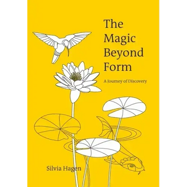 The Magic Beyond Form: A Journey of Discovery