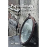 Psychotherapy in an Age of Narcissism: Modernity, Science, and Society