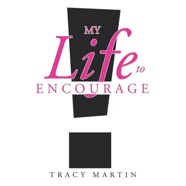 My Life to Encourage