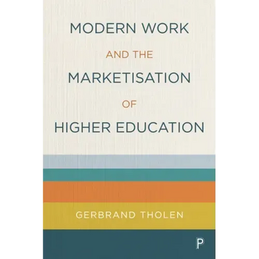 Modern Work and the Marketisation of Higher Education