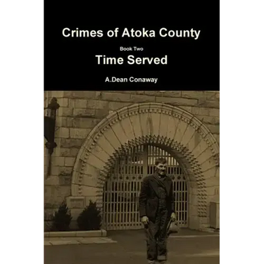 Crimes of Atoka County Book Two - Time Served