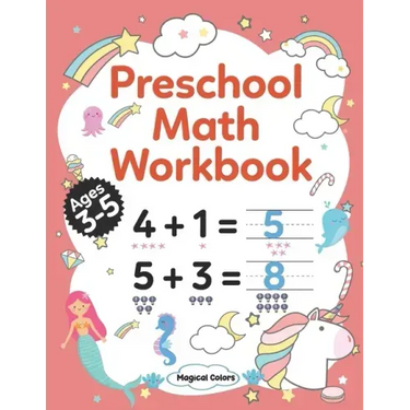 Preschool Math Workbook: Kindergarten Math Activity Workbook For Kids Ages 3-5 And Up, Preschool Activity Book With Numbers And Basic Math, Num
