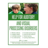 Help for Auditory and Visual Processing Disorders: Strategies for Parents and Teachers