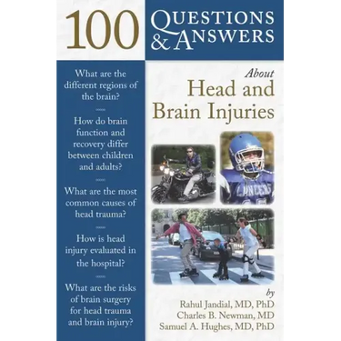100 Questions & Answers about Head and Brain Injuries