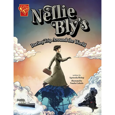 Nellie Bly's Daring Trip Around the World