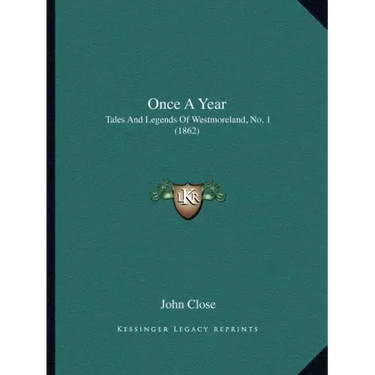 Once a Year: Tales and Legends of Westmoreland, No. 1 (1862)