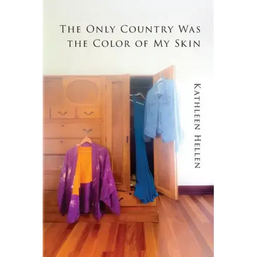 The Only Country Was The Color of My Skin