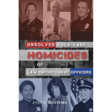 Unsolved: Cold-Case Homicides of Law Enforcement Officers