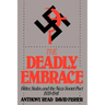The Deadly Embrace: Hitler, Stalin and the Nazi-Soviet Pact, 1939-1941