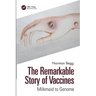 The Remarkable Story of Vaccines: Milkmaid to Genome