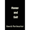 Honey and Salt: Wham, Bam, Thank You, Ma'am!