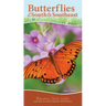 Butterflies of the South & Southeast: Your Way to Easily Identify Butterflies