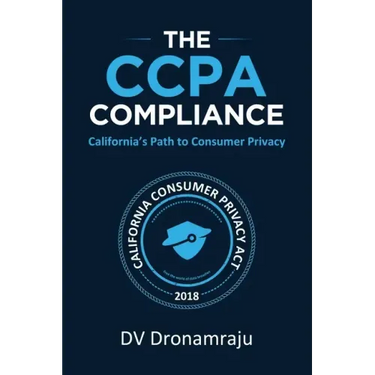 The CCPA Compliance: California's Path to Consumer Privacy
