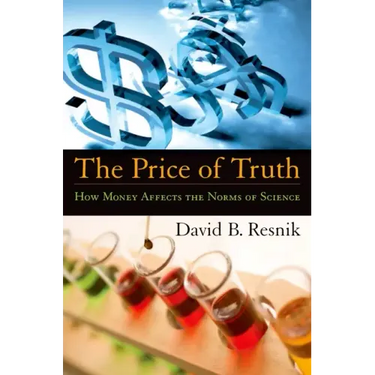 The Price of Truth: How Money Affects the Norms of Science