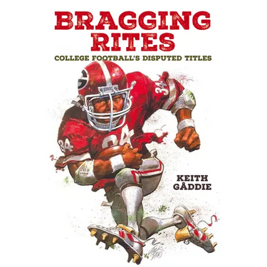 Bragging Rites: College Football's Disputed Titles
