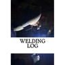 Welding Log