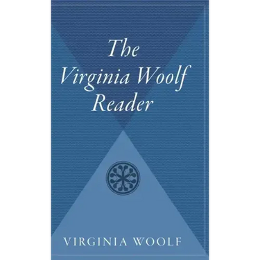 The Virginia Woolf Reader