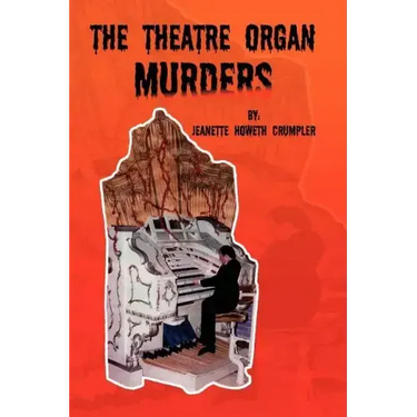 The Theatre Organ Murders