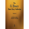 The O. Henry Short Story Collection - Volume I