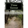 Time Terror: a story of friendship, loyalty and courage