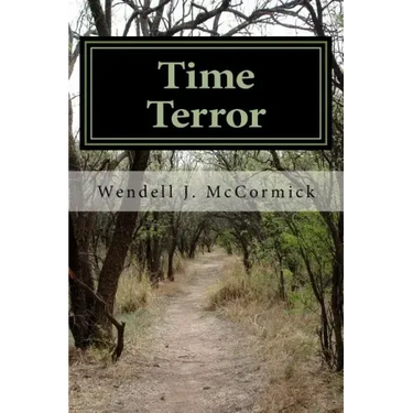Time Terror: a story of friendship, loyalty and courage
