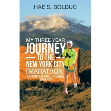 My Three Year Journey to the New York City Marathon: An Inspirational Journal (Journey)