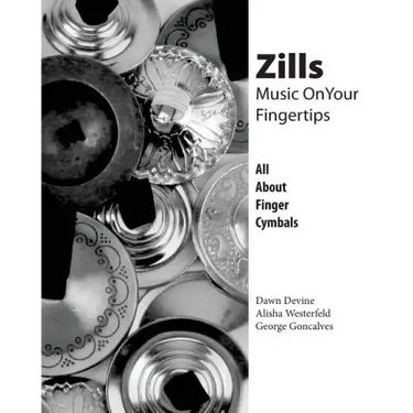 Zills: Music On Your Fingertips: All About Finger Cymbals
