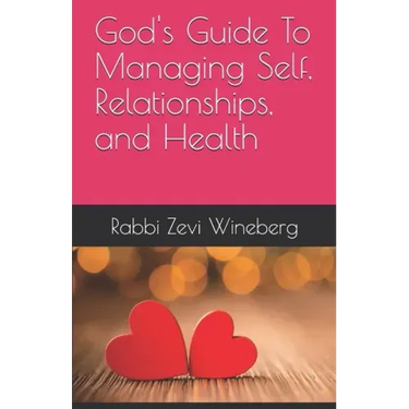 God's Guide To Managing Self, Relationships, and Health