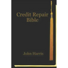 Credit Repair Bible: Credit Rating and Repair Book