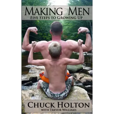 Making Men: Five Steps to Growing Up