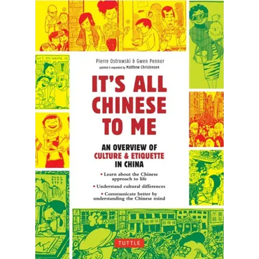 It's All Chinese to Me: An Overview of Culture & Etiquette in China
