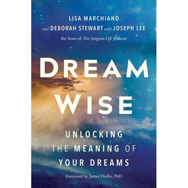 Dream Wise: Unlocking the Meaning of Your Dreams