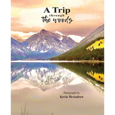 A Trip Through The Woods