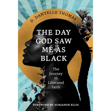 The Day God Saw Me as Black