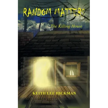 Random Matters: The Killing House